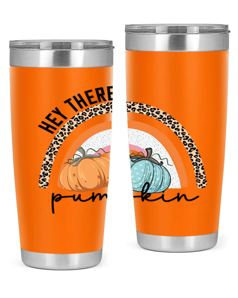 Fall Hey There Pumpkin 103#- fall- Tumbler