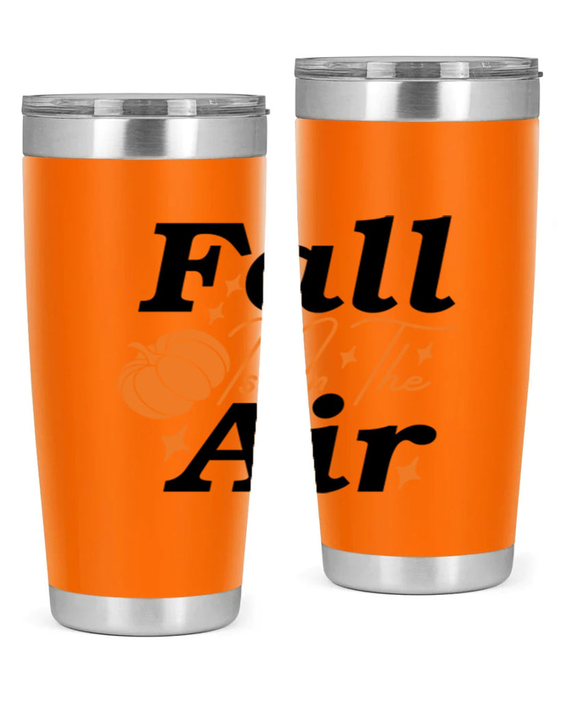 Fall Is In The Air 114#- fall- Tumbler