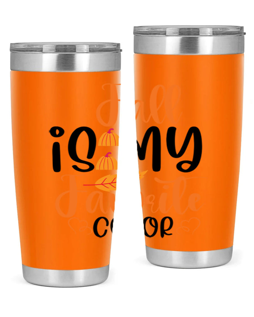 Fall Is My Favorite Color 118#- fall- Tumbler