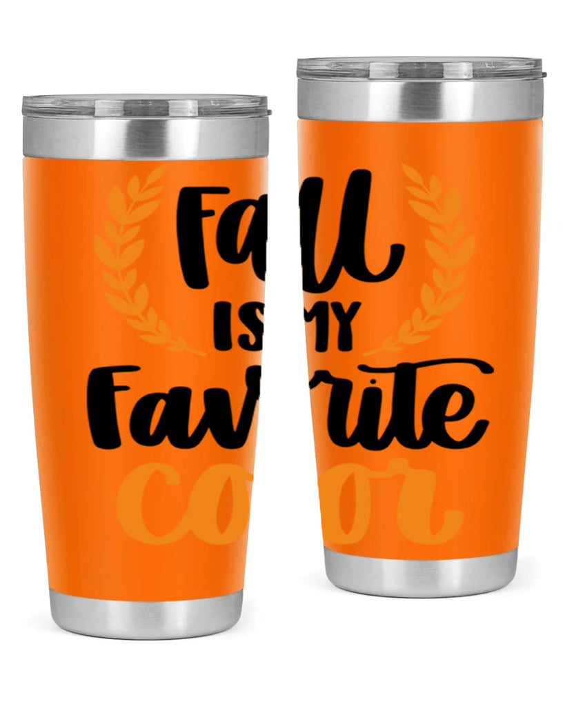 Fall Is My Favorite Color 486#- fall- Tumbler