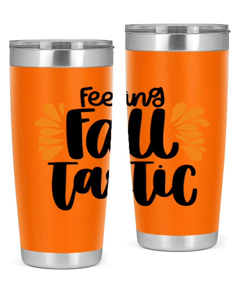 Feeling Fall Tastic 488#- fall- Tumbler