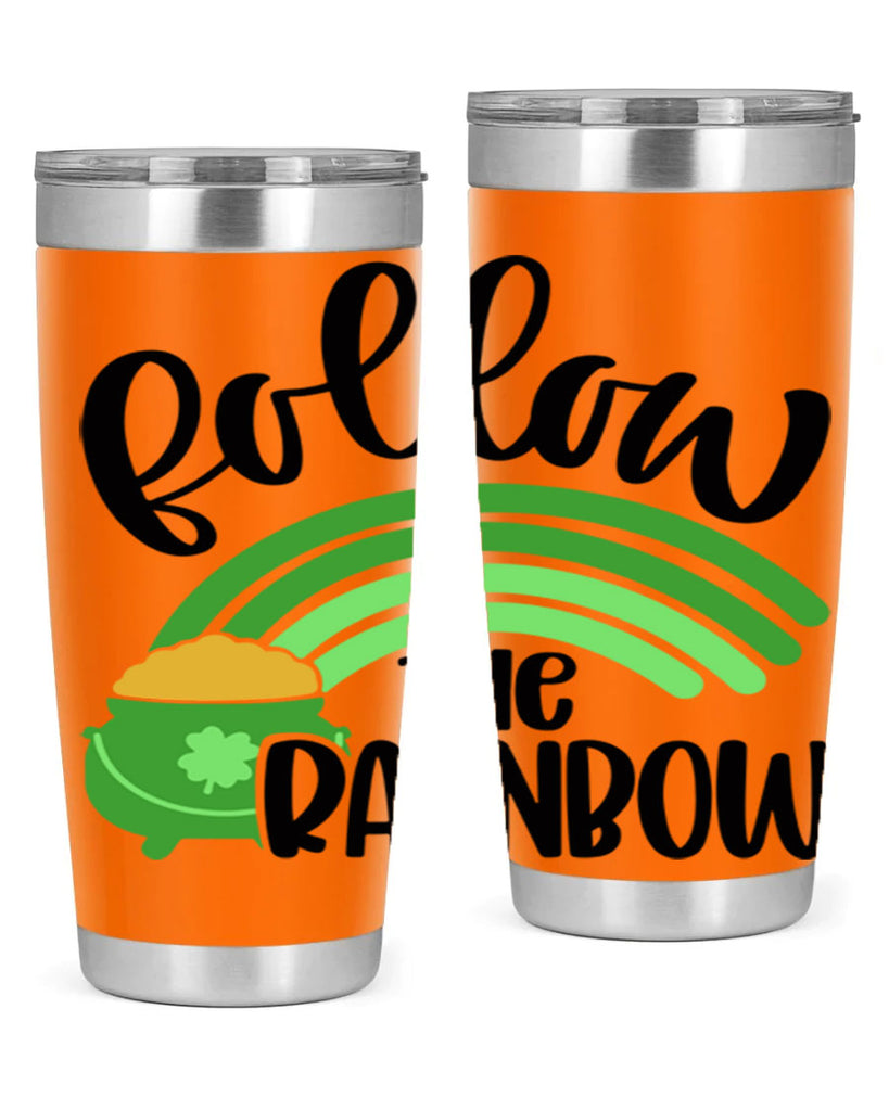 Follow The Rainbow Style 99#- St Patricks Day- Tumbler