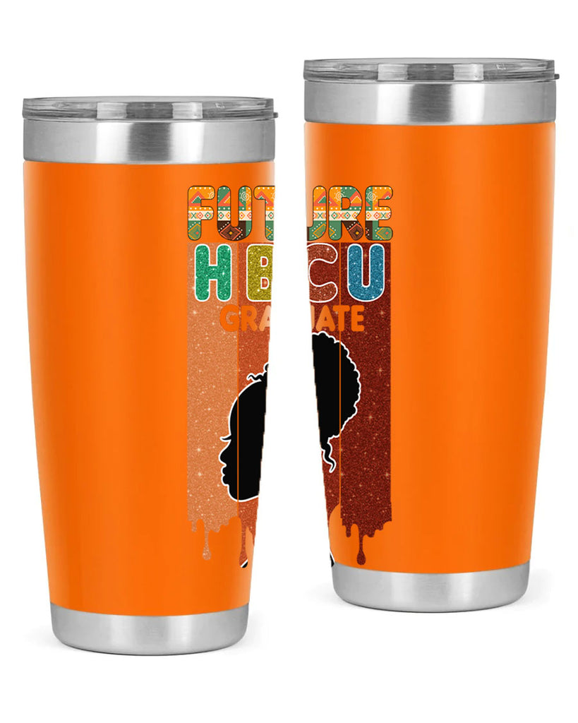 Future Hbcu Grad History Black Melanin 21#- Juneteenth- tumbler