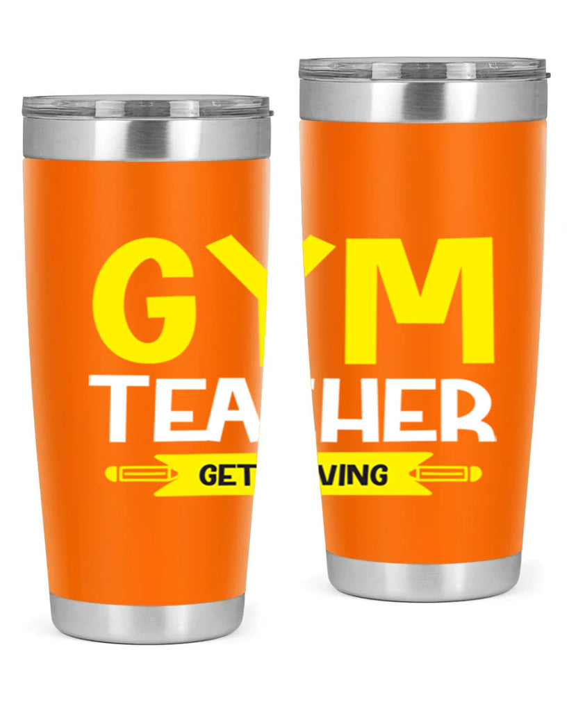 Gym Teacher get Moving Style 116#- teacher- tumbler