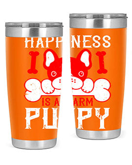 Happiness is a warm puppy Style 203#- dog- Tumbler