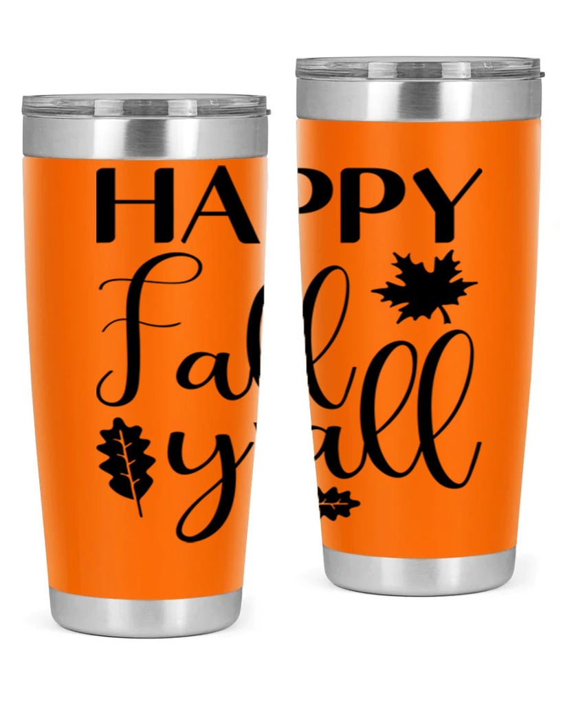 Happy Fall Y all 225#- fall- Tumbler
