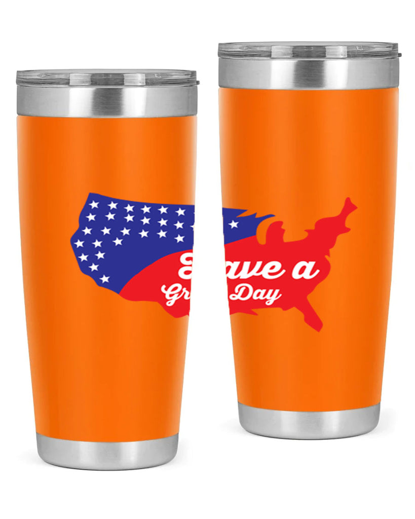 Have a great th Style 109#- Fourt Of July- Tumbler