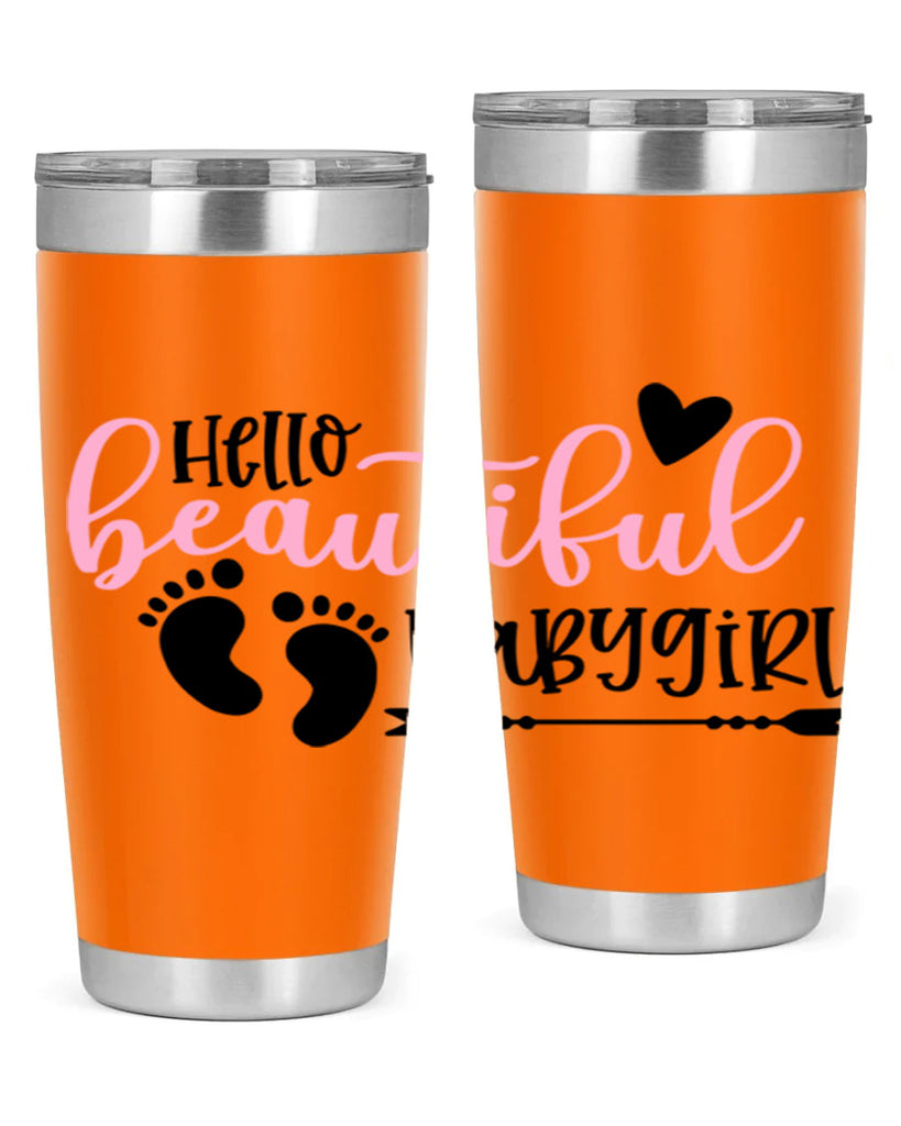 Hello Beautiful Babygirl Style 94#- baby- tumbler