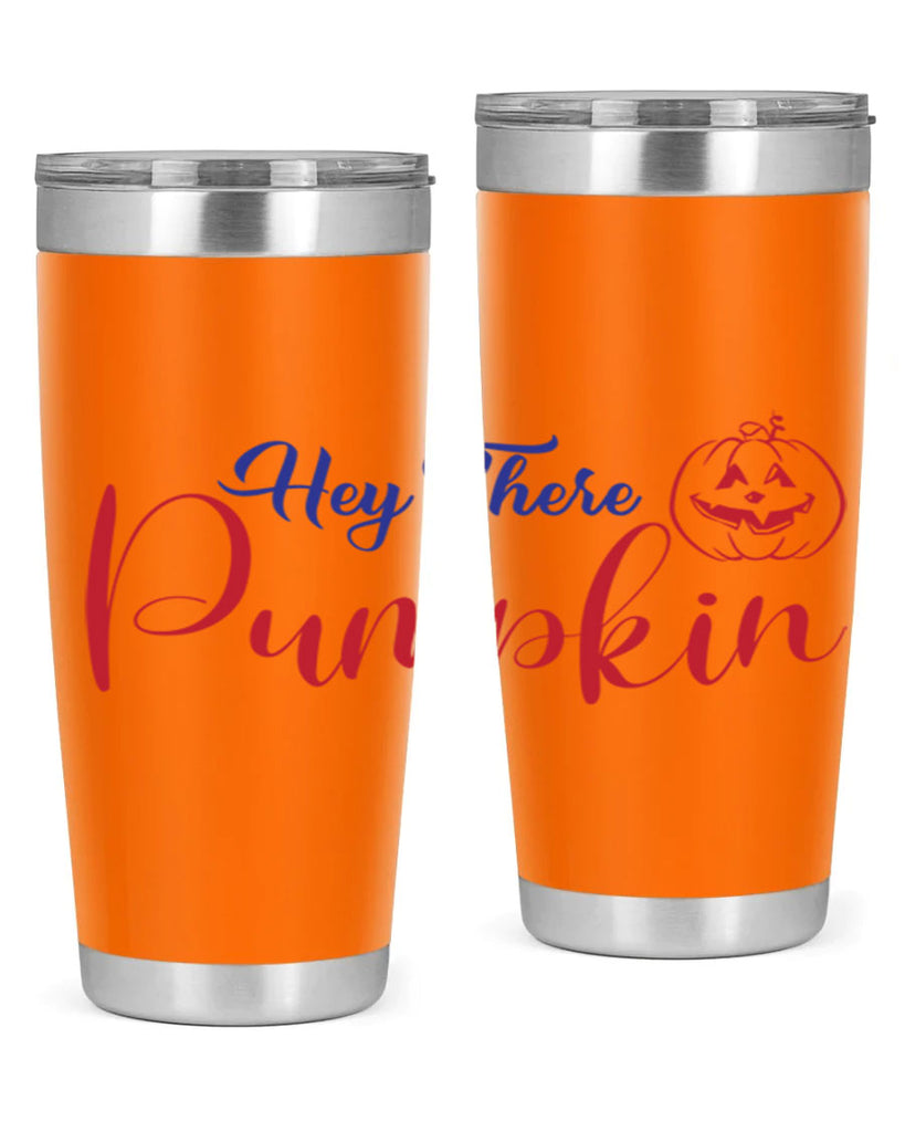 Hey There Pumpkin 304#- fall- Tumbler