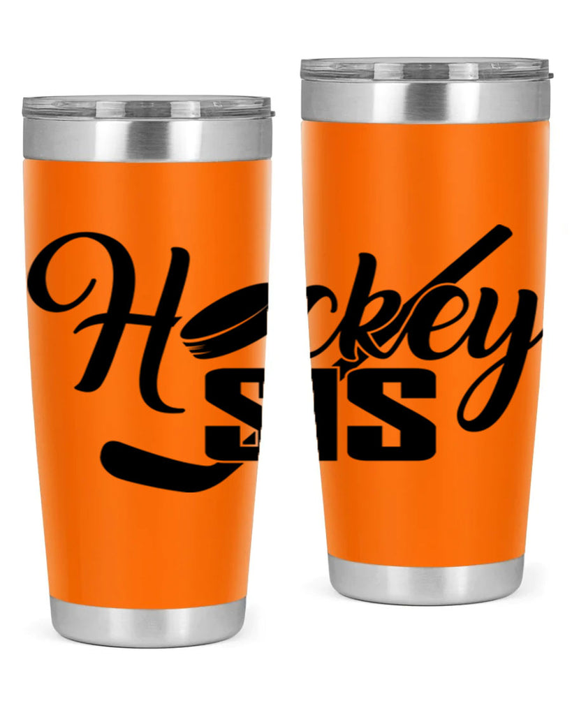 Hockey sis 1185#- hockey- Tumbler