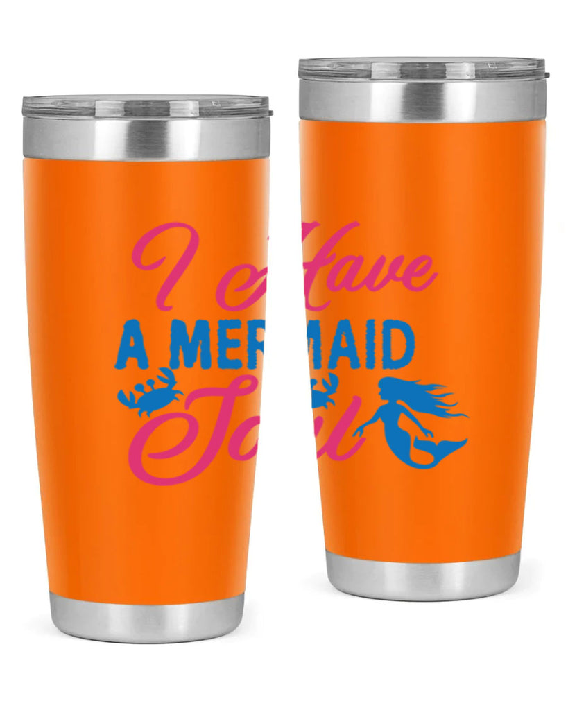 I Have A Mermaid Soul 208#- mermaid- Tumbler