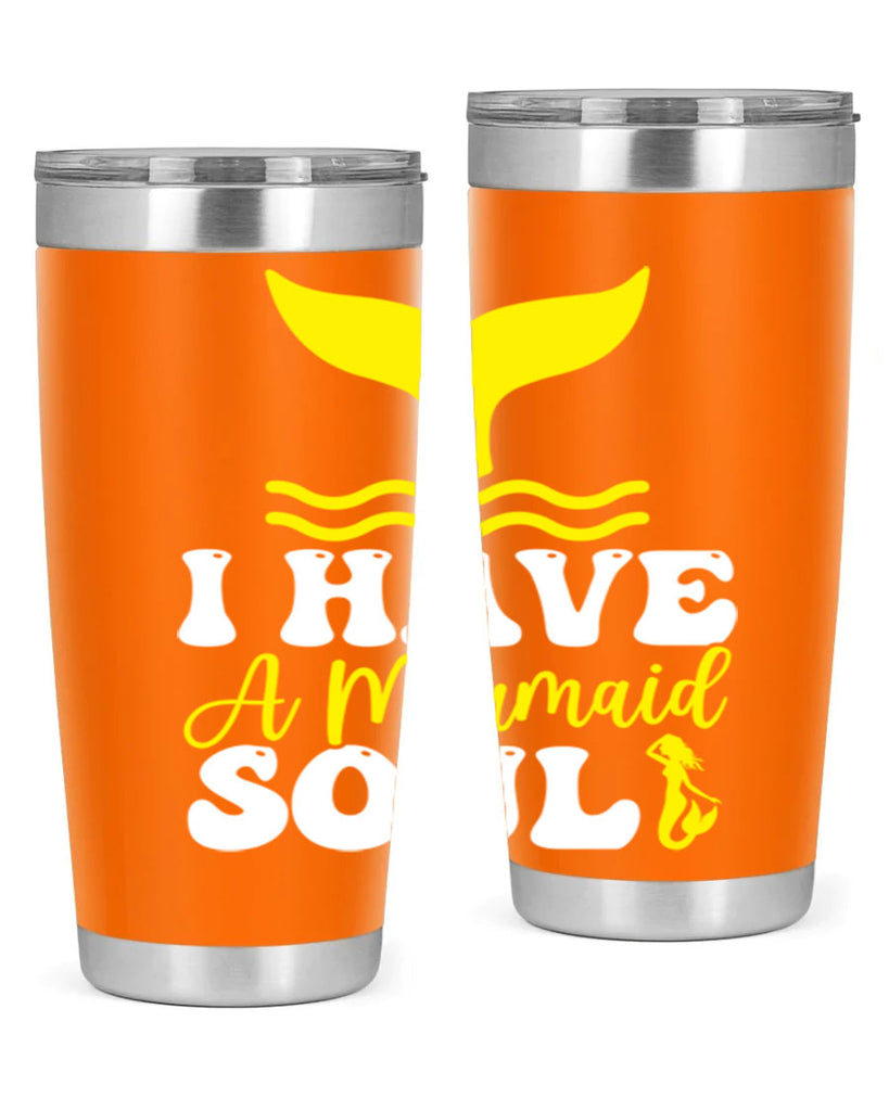 I Have a Mermaid Soul 206#- mermaid- Tumbler