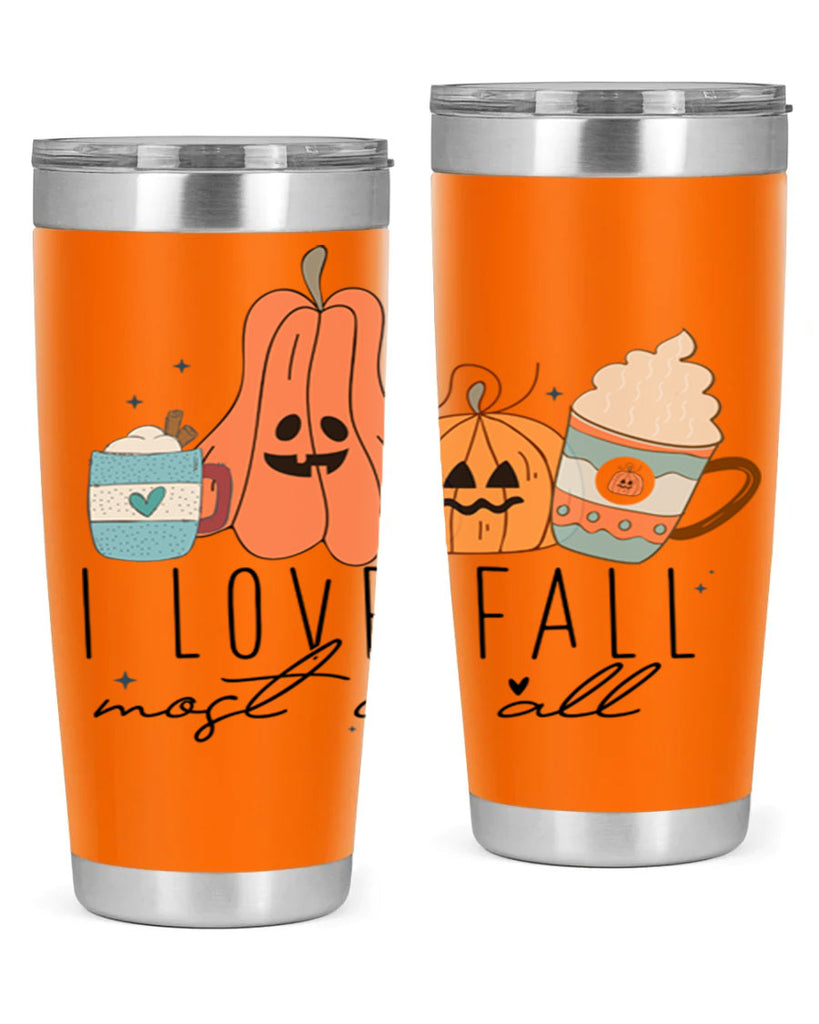 I Love Fall Most Of All 335#- fall- Tumbler
