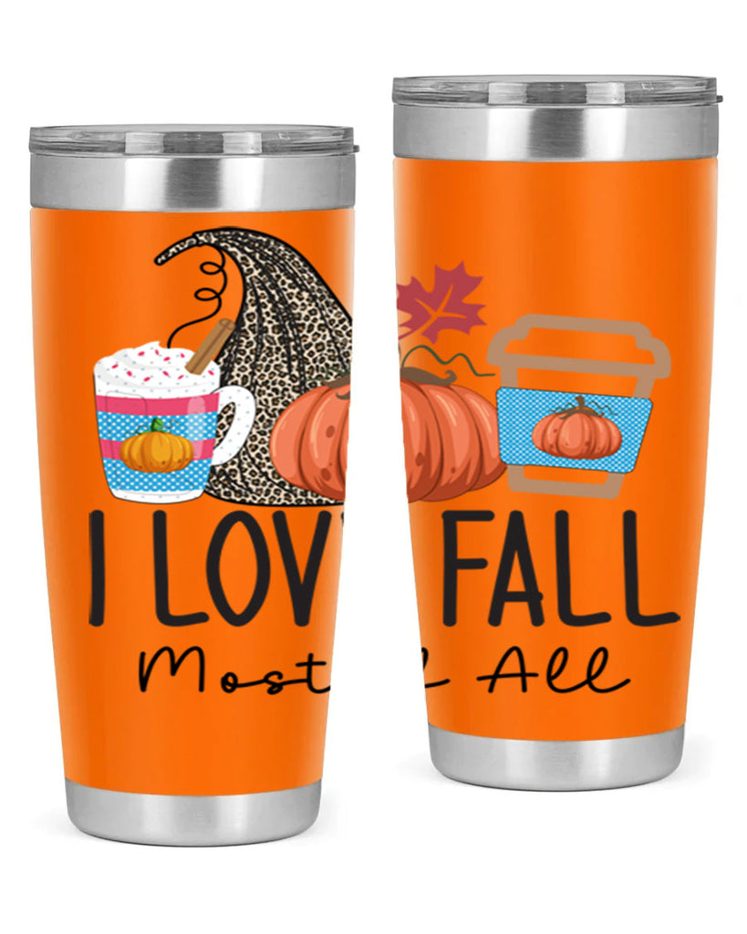 I Love Fall Most of All 332#- fall- Tumbler