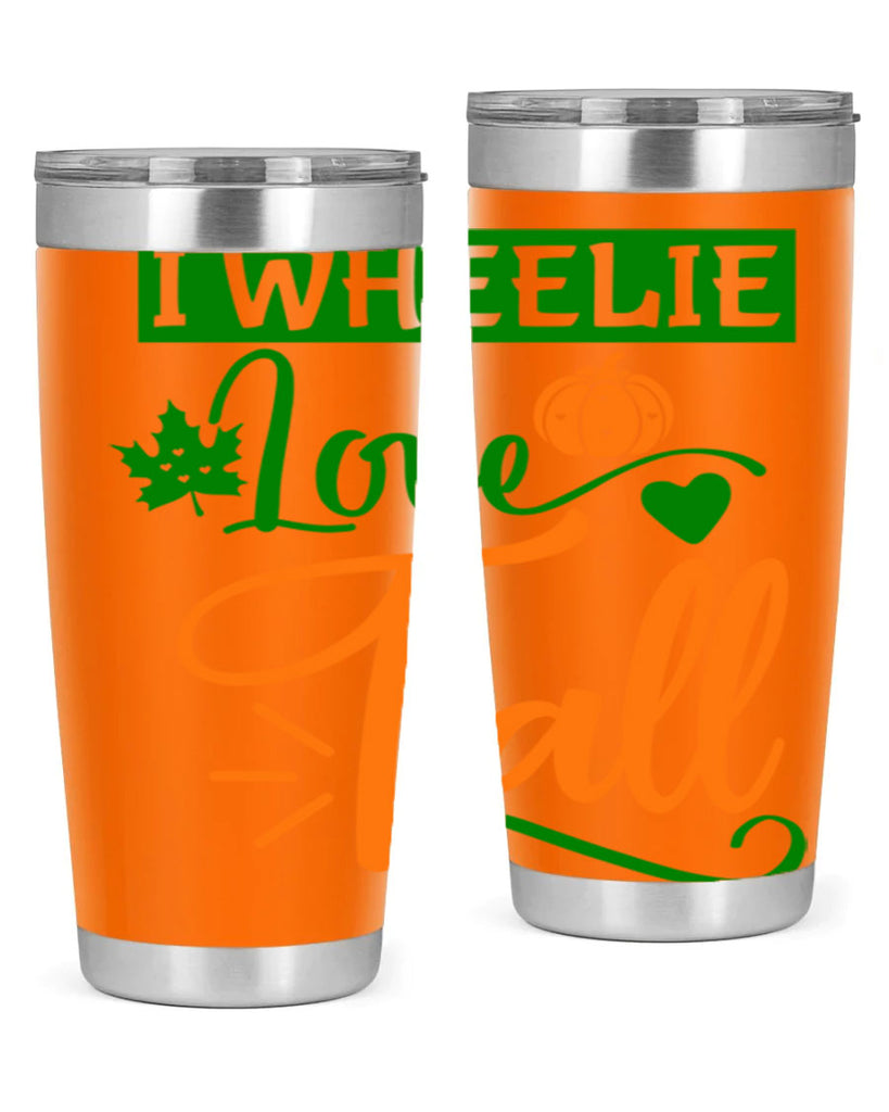 I Wheelie Love Fall 341#- fall- Tumbler