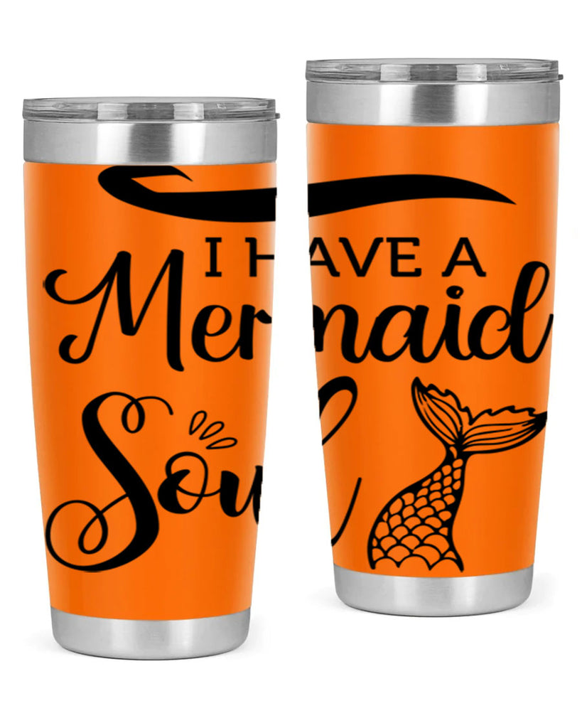 I have a Mermaid soul 228#- mermaid- Tumbler