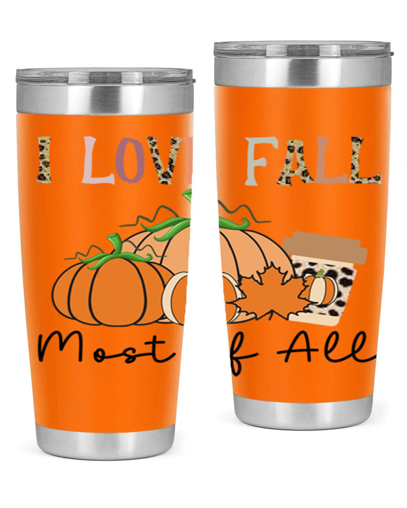 I love fall most of all 326#- fall- Tumbler