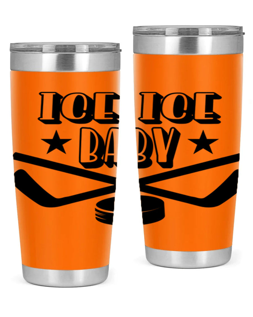 ICE ICE BABY 1055#- hockey- Tumbler