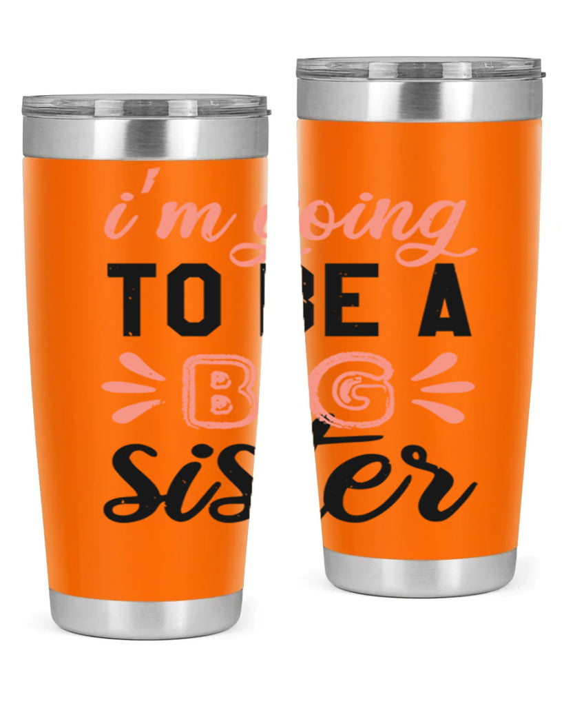 Im going to be a big sister Style 34#- baby shower- tumbler