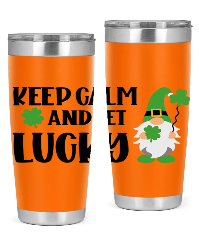 Keep Calm And Get Lucky Style 75#- St Patricks Day- Tumbler