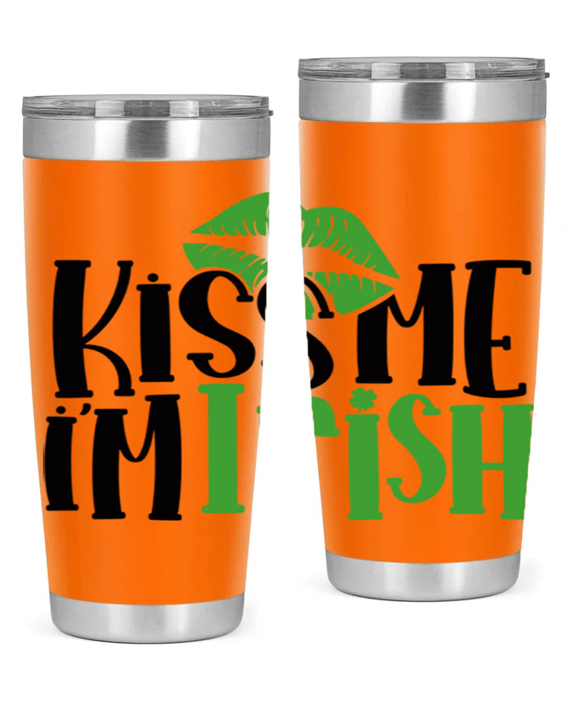 Kiss Me Im Irish Style 73#- St Patricks Day- Tumbler