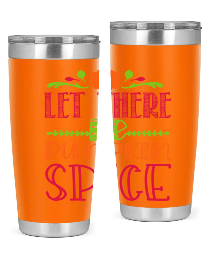 Let There Be Pumpkin Spice 402#- fall- Tumbler