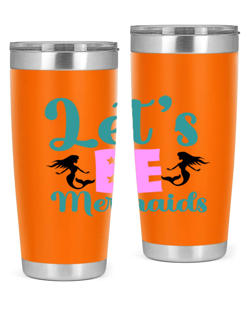 Lets Be Mermaids290#- mermaid- Tumbler