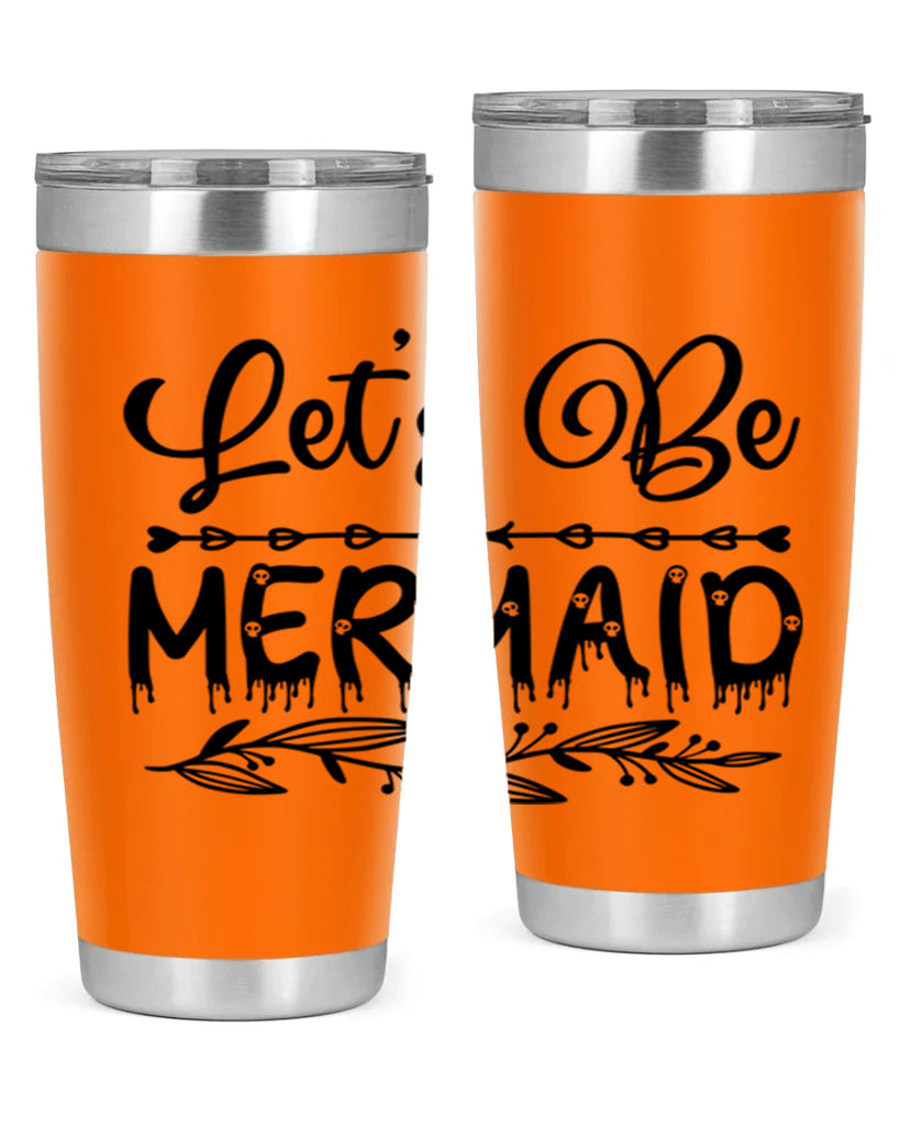 Lets be mermaid 292#- mermaid- Tumbler