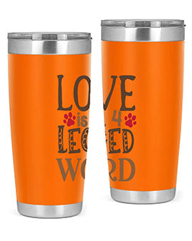 Love is A Legged Word Style 20#- cat- Tumbler