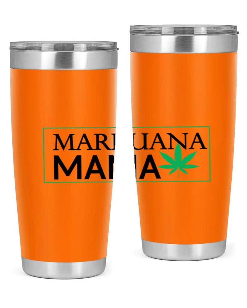 Marijuana Mama 206#- marijuana- Tumbler