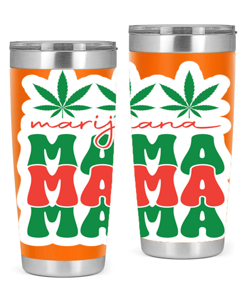 Marijuana Mama 209#- marijuana- Tumbler