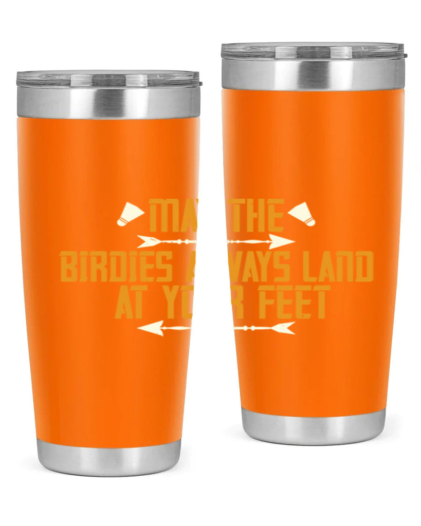 May the birdies always land at your feet 1963#- badminton- Tumbler