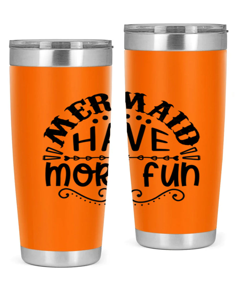 Mermaid have more fun 417#- mermaid- Tumbler