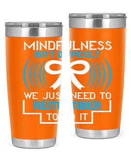 Mindfulness isn t difficult we just need to remember to do it Style 35#- self awareness- Tumbler