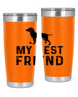 My Best Friend Style 38#- dog- Tumbler