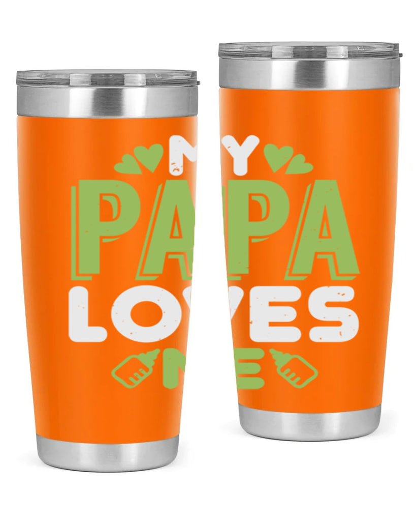 My Papa Loves Me Style 185#- baby- tumbler
