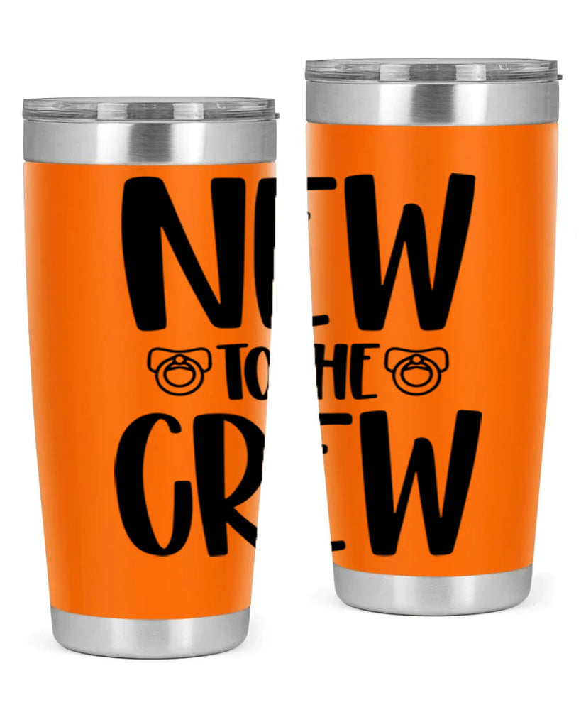 New To The Crew Style 39#- baby- tumbler