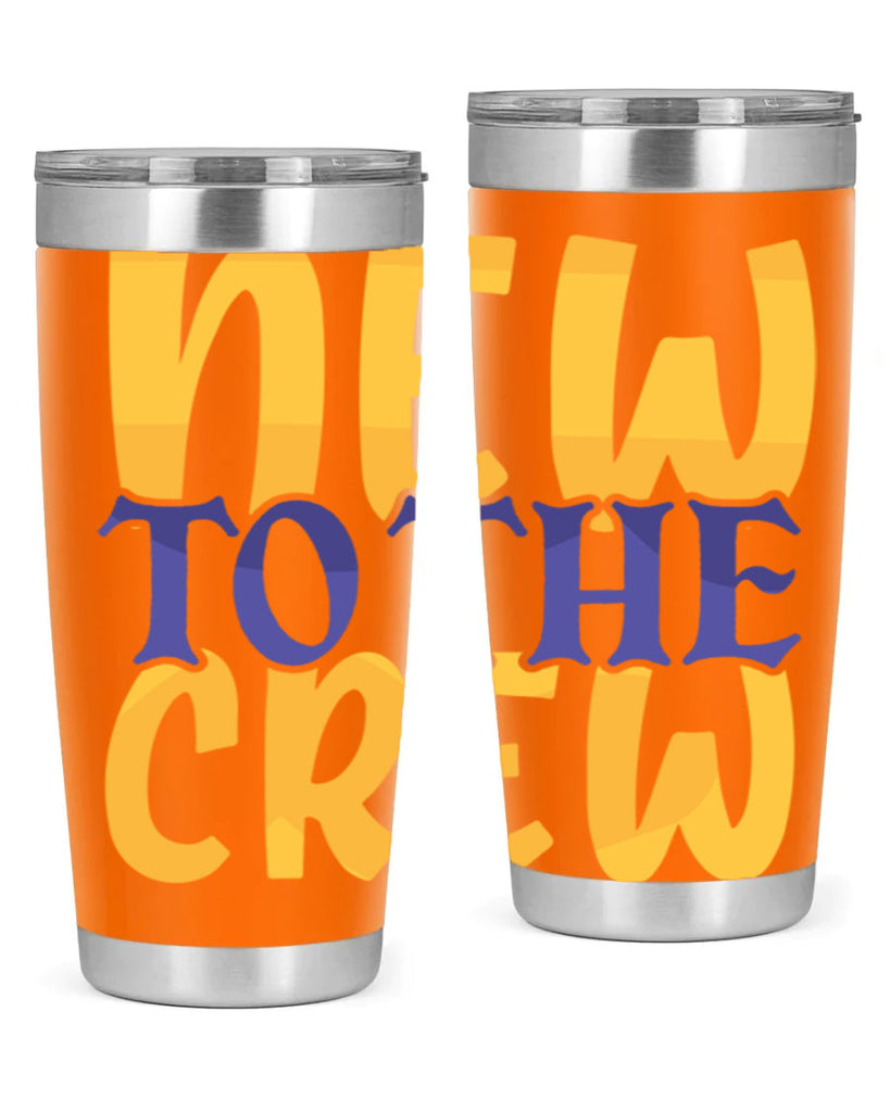New To the Crew Style 216#- baby- tumbler