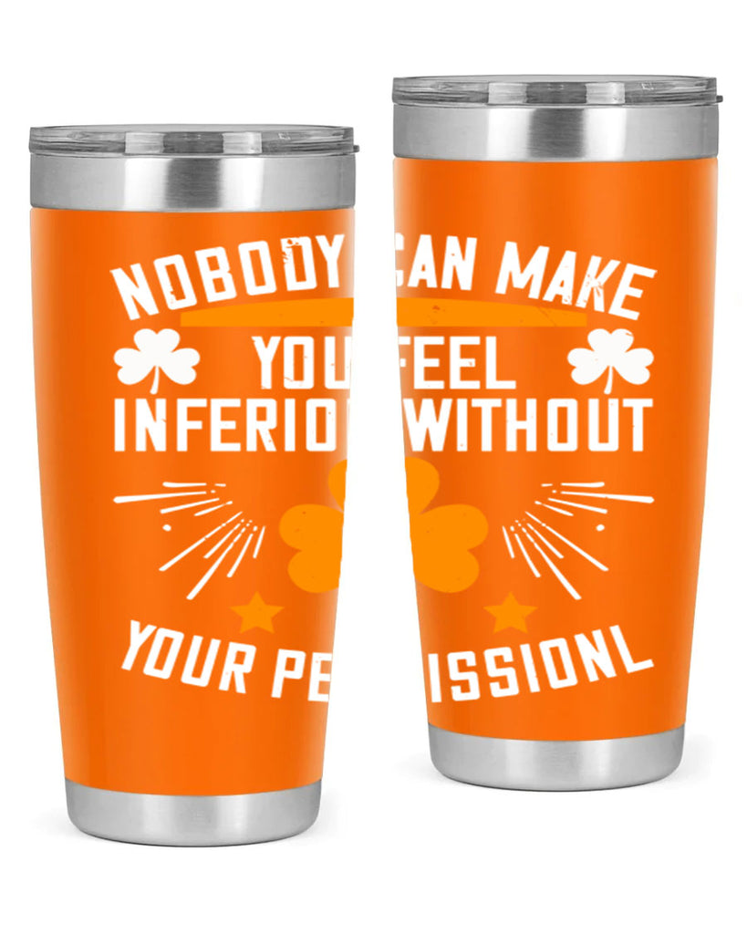 Nobody can make you feel inferior without your Style 41#- womens day- Tumbler