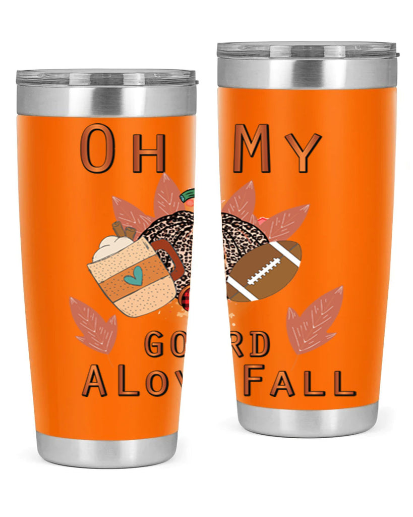 Oh My Gourd A Love Fall 452#- fall- Tumbler