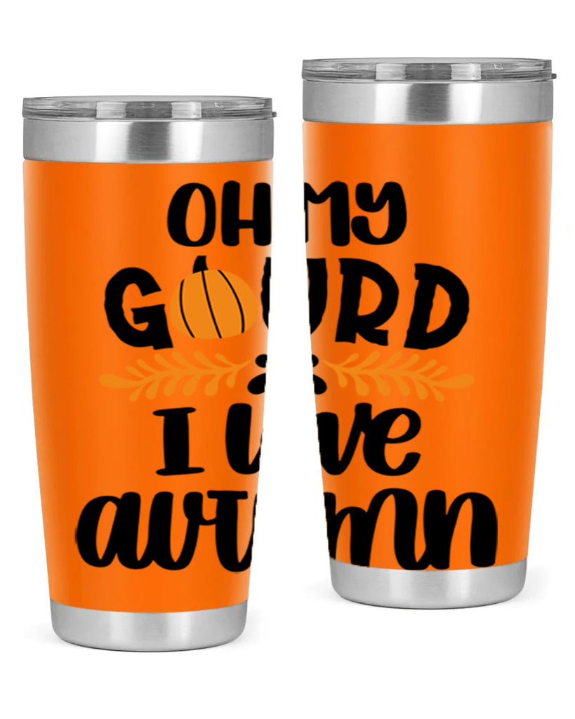 Oh My Gourd I Love Autumn 504#- fall- Tumbler