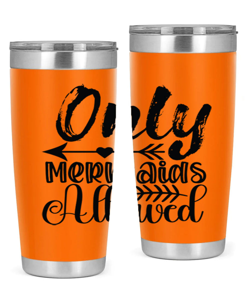 Only Mermaids Allowed 532#- mermaid- Tumbler