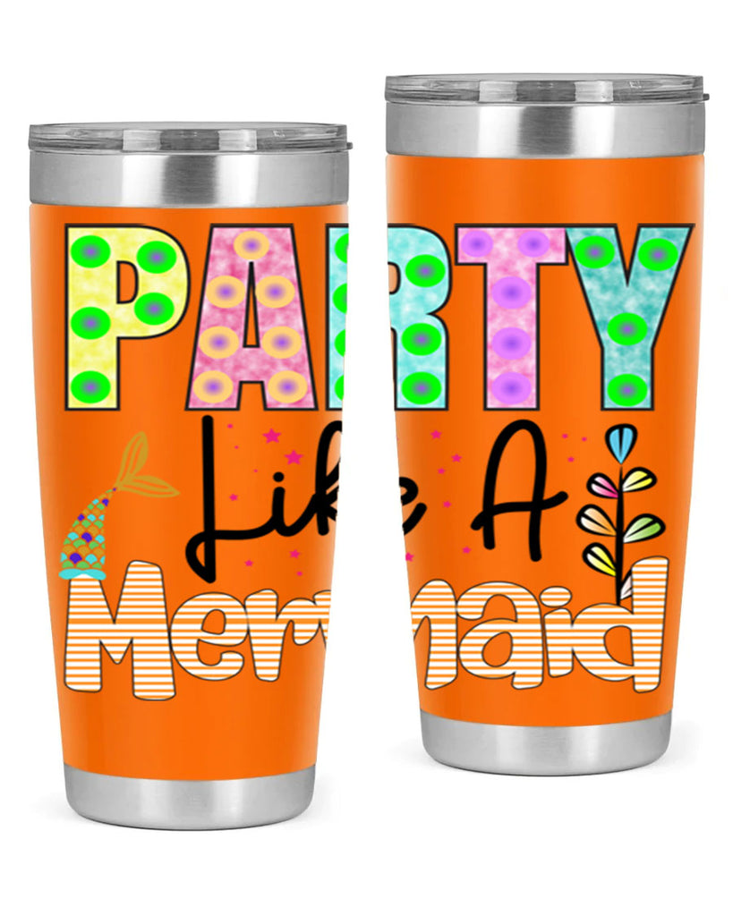 Party Like A Mermaid 538#- mermaid- Tumbler
