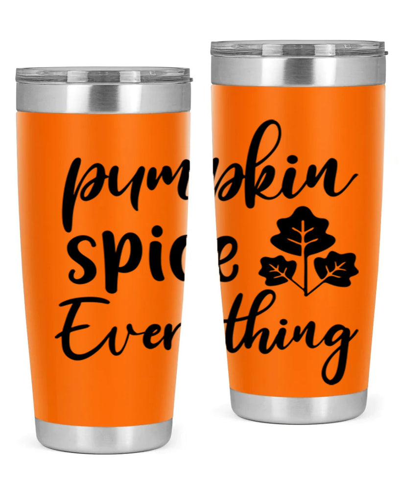 Pumpkin Spice Everything 546#- fall- Tumbler