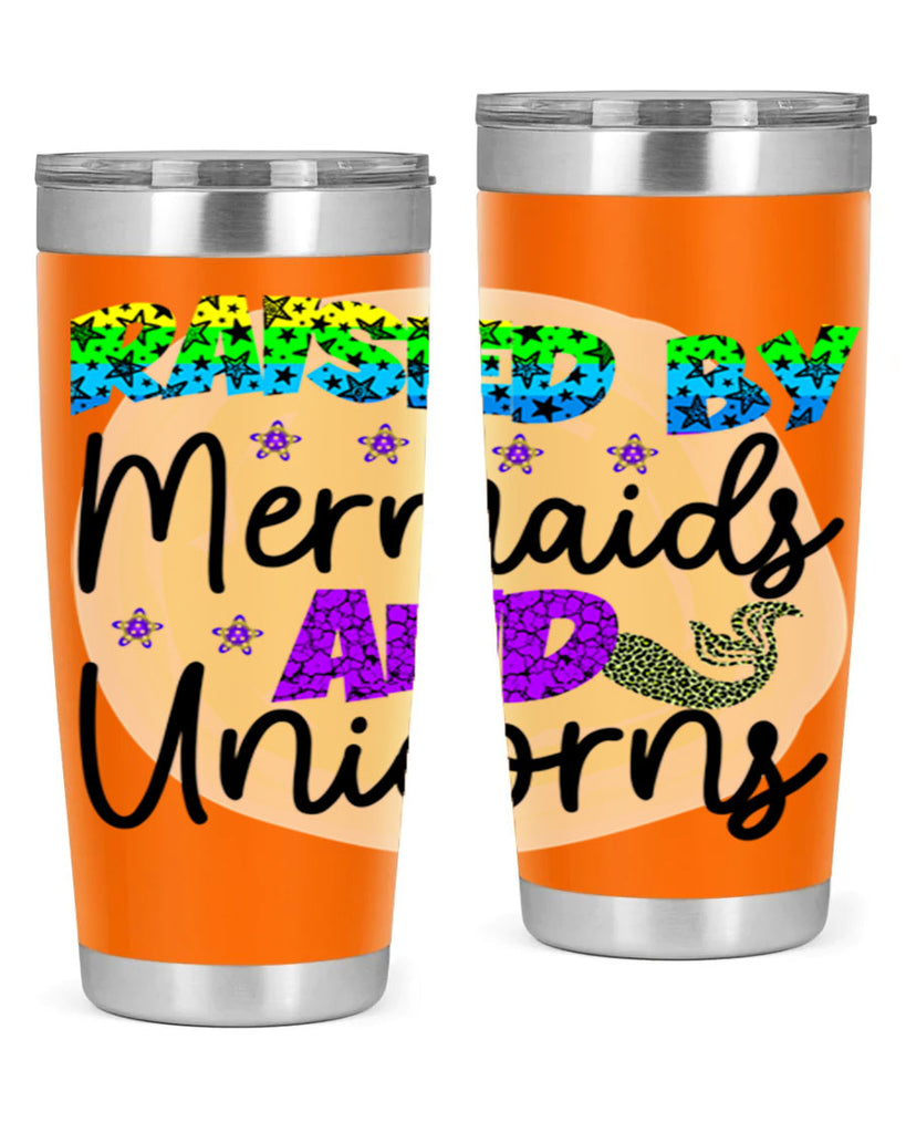 Raised By Mermaids And Unicorns 547#- mermaid- Tumbler