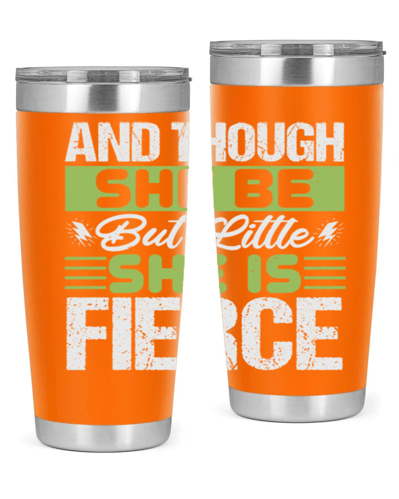 She is little but fierce Style 173#- baby- tumbler
