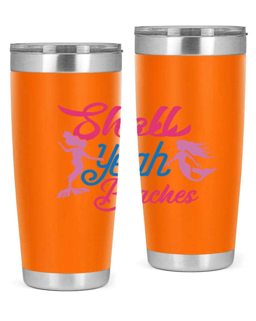 Shell Yeah Beaches 587#- mermaid- Tumbler