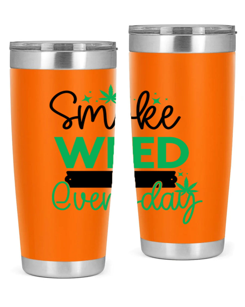 Smoke Weed Everyday 238#- marijuana- Tumbler