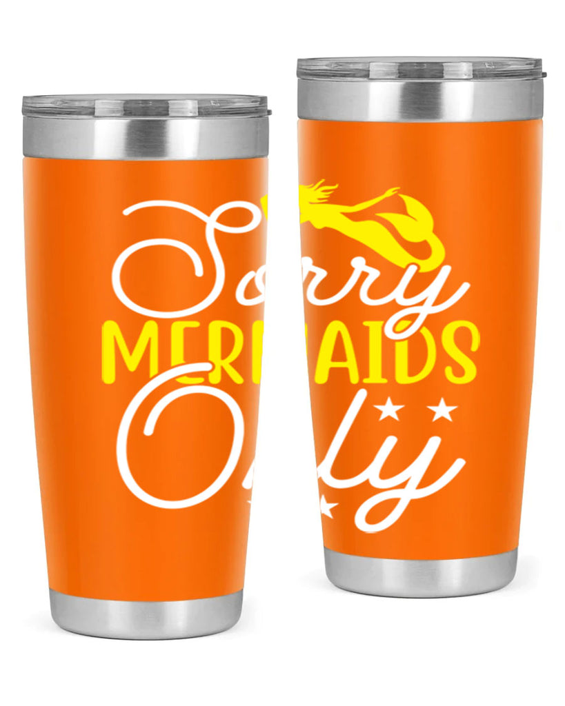 Sorry Mermaids Only 604#- mermaid- Tumbler