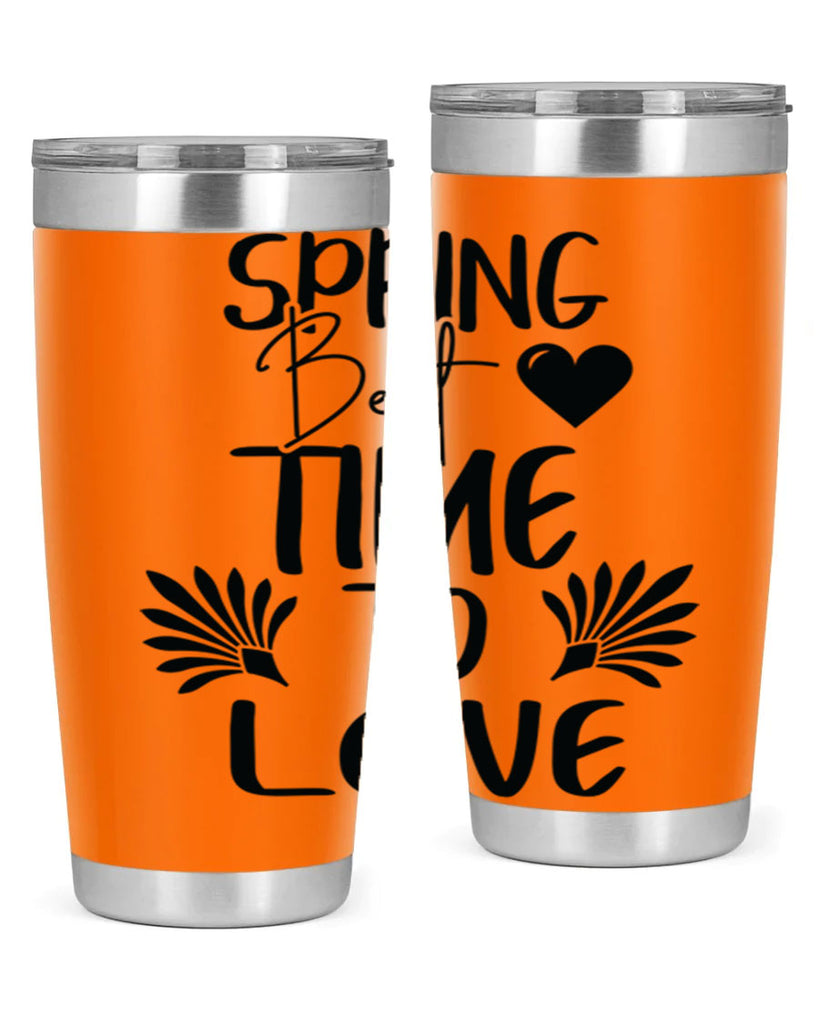 Spring Best Time to Love 414#- spring- Tumbler